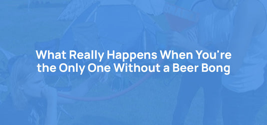 What Really Happens When You're the Only One Without a Beer Bong