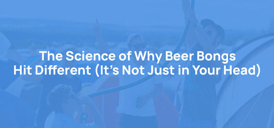 The Science of Why Beer Bongs Hit Different (It's Not Just in Your Head)